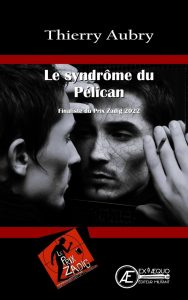 Couverture d’ouvrage : Le syndrôme du Pélican, de Thierry Aubry