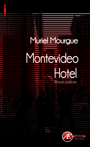 Couverture d’ouvrage : Montevideo Hotel, de Muriel Mourgue