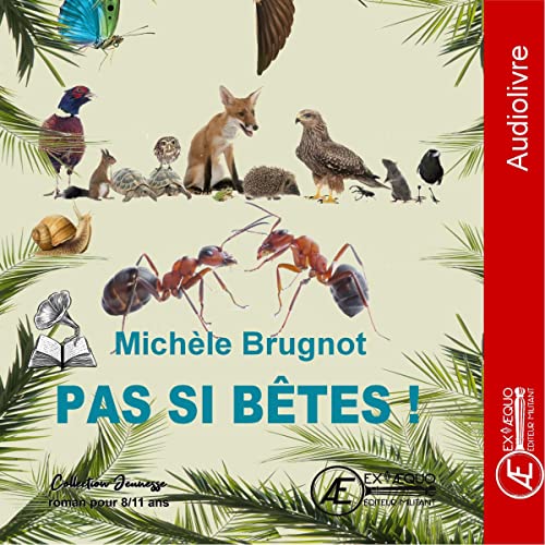 You are currently viewing Pas si bêtes !, de Michèle Brugnot (Audiobook)