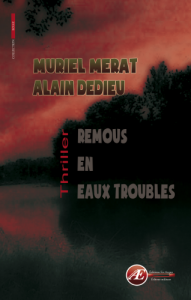 Couverture d’ouvrage : Remous en eaux troubles, de Muriel Merat & Alain Dedieu