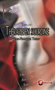 Couverture d’ouvrage : Thérapie en sourdine, de Jean-François Thiery