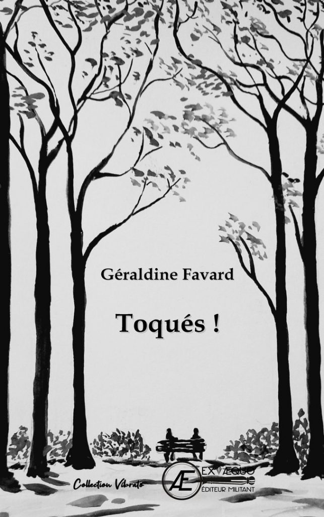 Couverture d’ouvrage : Toqués, de Géraldine Favard