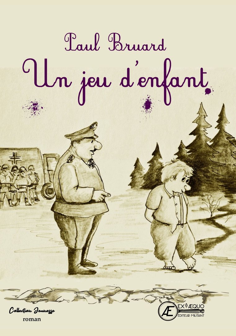 You are currently viewing Un jeu d’enfant, de Paul Bruard