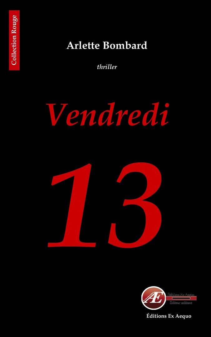 You are currently viewing Vendredi 13, d’Arlette Bombard