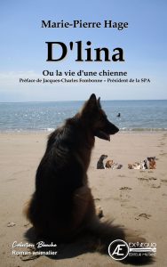 Couverture d’ouvrage : D'lina ou la vie d'une chienne