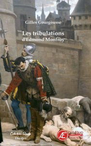Couverture d’ouvrage : Les tribulations d'Edmond Monfroy