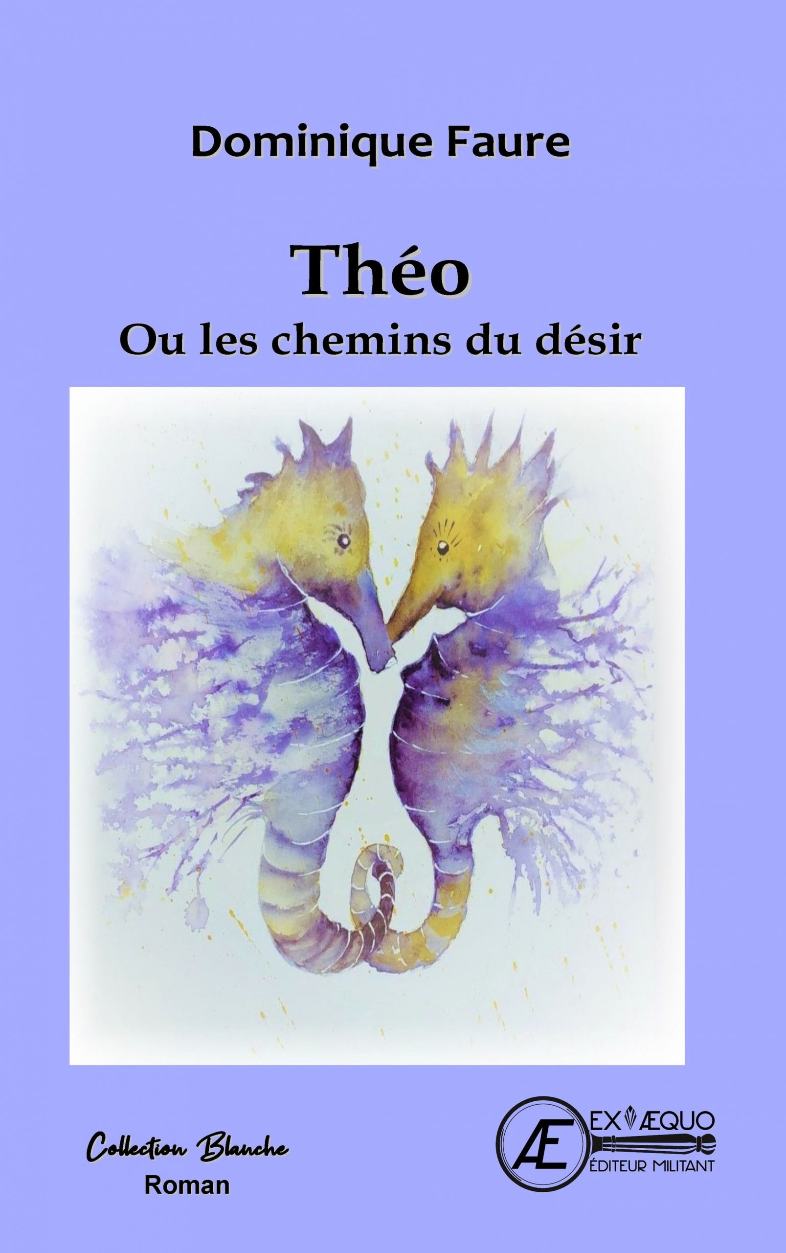 You are currently viewing Théo ou les chemins du désir