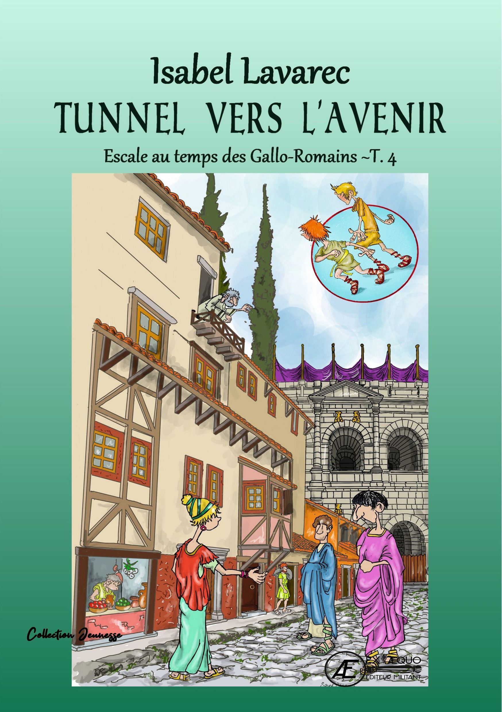 You are currently viewing Tunnel vers l’avenir – escale au temps des gallo-romains – T4