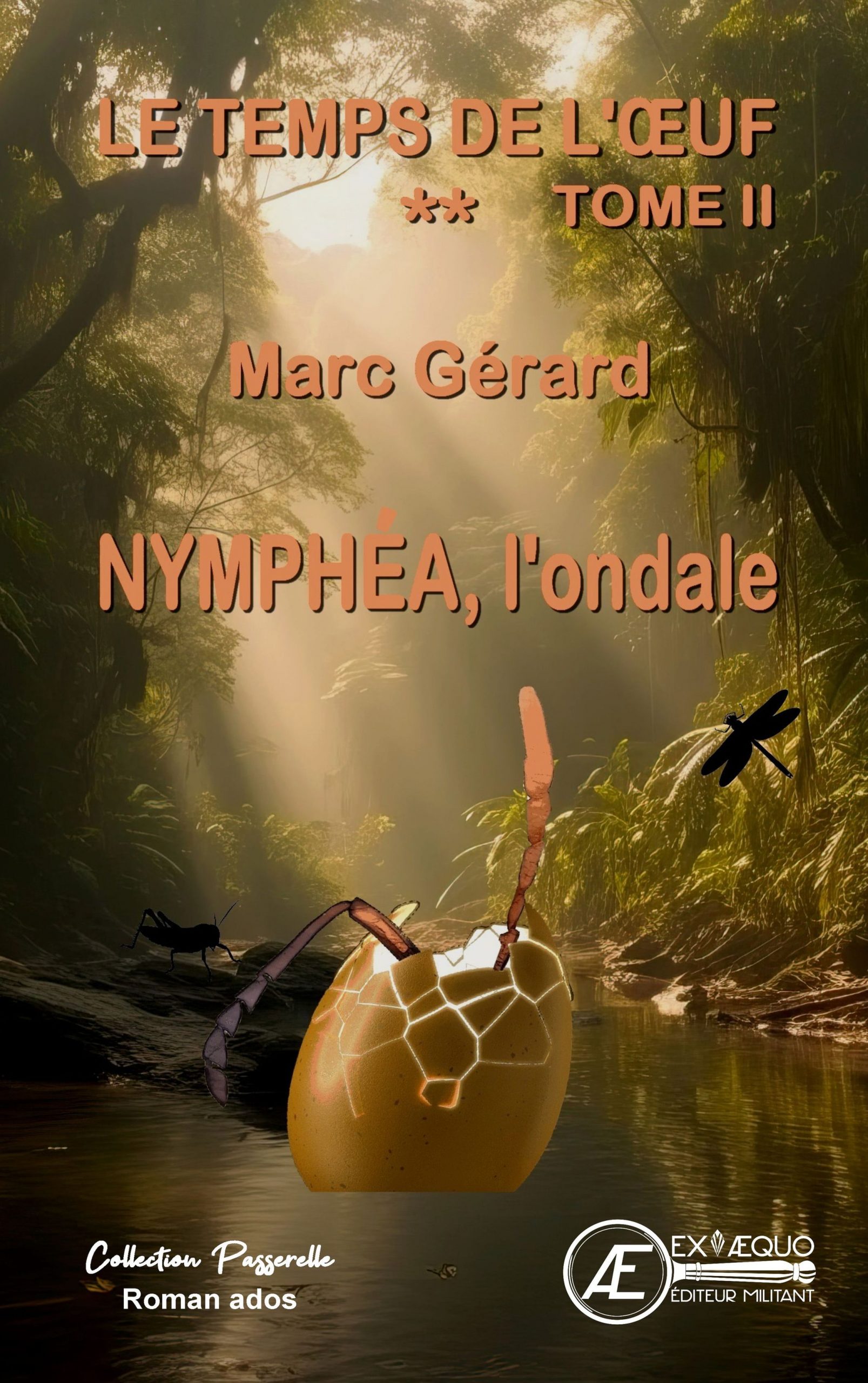 You are currently viewing Nymphea l’ondale – Le Temps de l’oeuf – Tome 2