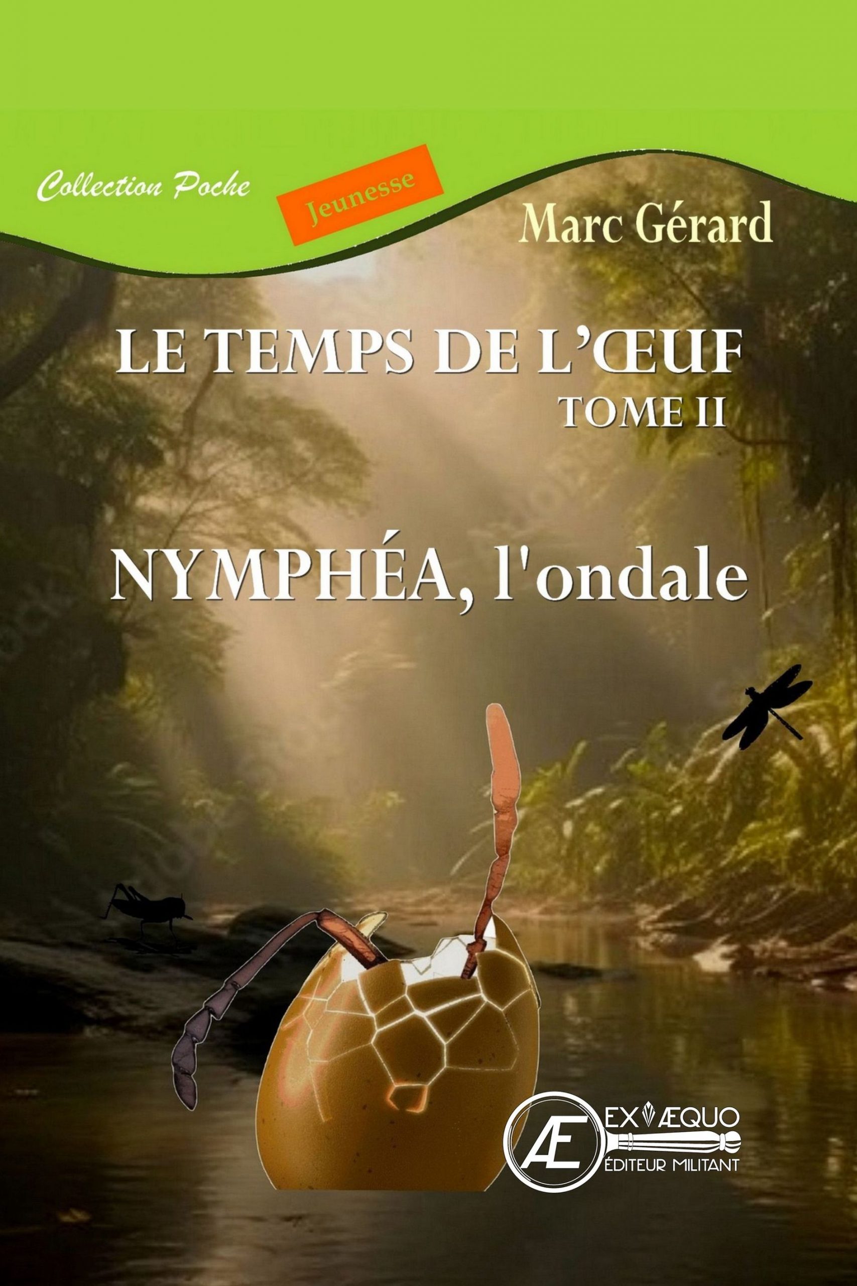 Nymphéa l'ondale - Le temps de l'œuf T2 - poche